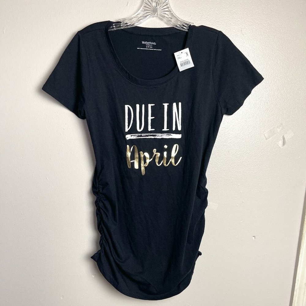 "Due In April" Motherhood /Pregnancy Shirt Size S